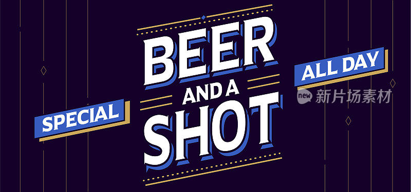 Beer and a Shot专为餐厅和酒吧设计的招牌广告概念